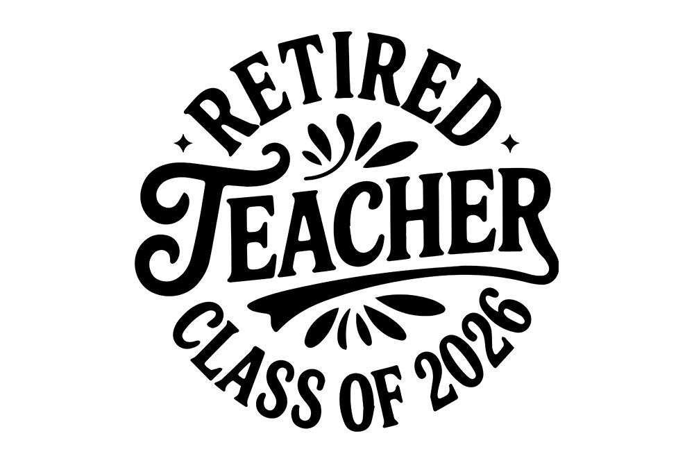 Retired Teacher Class of 2026 SVG-